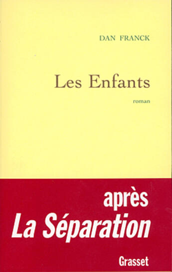 Couverture du livre « Les enfants » de Dan Franck aux éditions Grasset