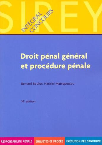 Couverture du livre « Droit Penal General Et Procedure Penale (16e Edition) » de Bernard Bouloc et Haritini Matsopoulou aux éditions Sirey