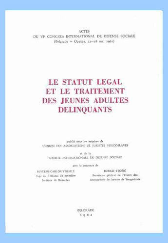 Couverture du livre « Le statut légal et le traitement des jeunes adultes délinquants ; actes du 4e congrès international » de Marc Ancel aux éditions Cujas