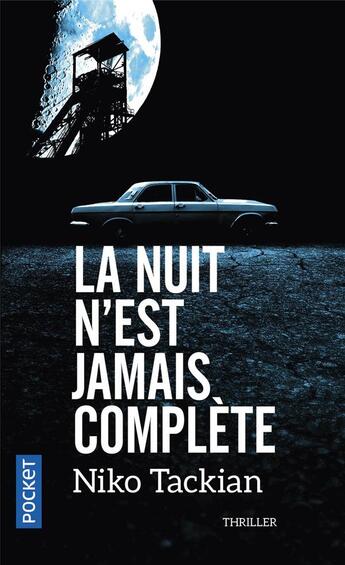 Couverture du livre « La nuit n'est jamais complète » de Niko Tackian aux éditions Pocket