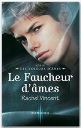 Couverture du livre « Les voleurs d'âmes ; le faucheur d'âmes » de Rachel Vincent aux éditions Harlequin