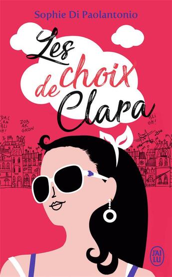 Couverture du livre « Les choix de clara » de Sophie Di Paolantonio aux éditions J'ai Lu