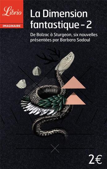 Couverture du livre « La dimension fantastique Tome 2 ; de Balzac à Sturgeon, 6 nouvelles » de Barbara Sadoul aux éditions J'ai Lu