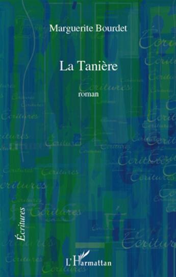 Couverture du livre « La tanière » de Marguerite Bourdet aux éditions L'harmattan