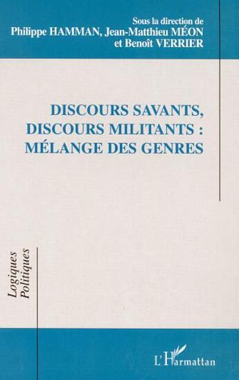 Couverture du livre « DISCOURS SAVANTS, DISCOURS MILITANTS : MÉLANGE DES GENRES » de  aux éditions Editions L'harmattan