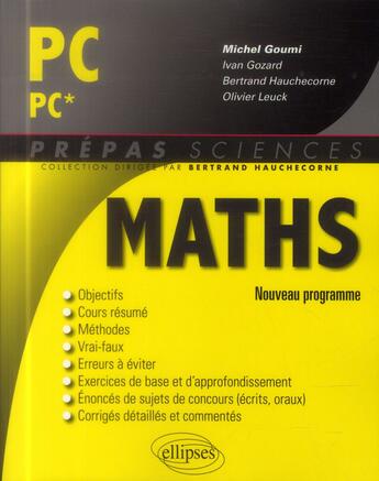 Couverture du livre « Mathematiques pc/pc* - nouveau programme 2014 » de Goumi/Ivan/Bertrand aux éditions Ellipses