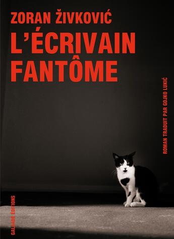 Couverture du livre « L'écrivain fantôme » de Zoran Zivkovic aux éditions Galaade