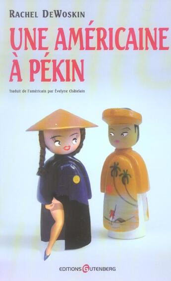 Couverture du livre « Une américaine à Pékin » de De Woskin-R aux éditions Gutenberg