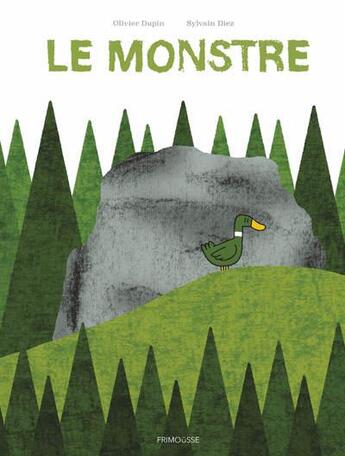 Couverture du livre « Le monstre » de Olivier Dupin et Sylvain Diez aux éditions Frimousse