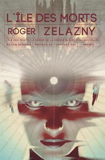 Couverture du livre « L'île des morts » de Roger Zelazny aux éditions Mnemos