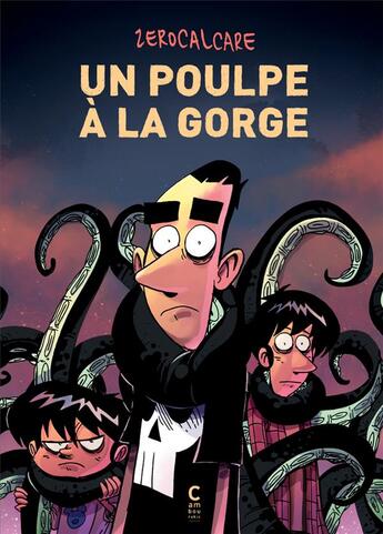 Couverture du livre « Un poulpe à la gorge » de Zerocalcare aux éditions Cambourakis