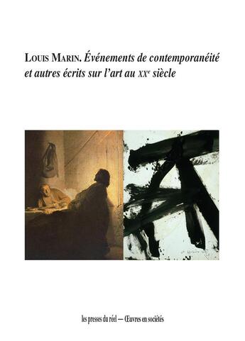 Couverture du livre « Événements de contemporanéité et autres écrits sur l'art au XXe siècle » de Louis Marin aux éditions Les Presses Du Reel