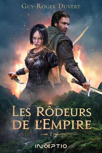 Couverture du livre « Les rôdeurs de l'Empire Tome 1 » de Guy-Roger Duvert aux éditions Inceptio