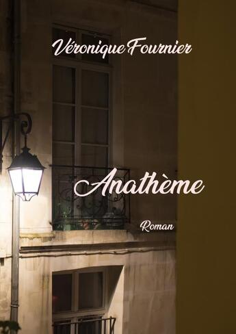 Couverture du livre « Anathème » de Veronique Fournier aux éditions Thebookedition.com