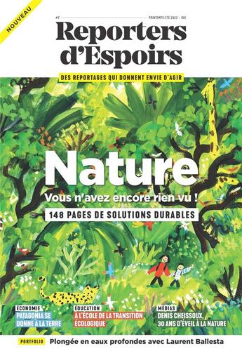 Couverture du livre « Revue reporters d'espoirs - volume 2 nature : vous n'avez encore rien vu ! » de Collectif Reporters aux éditions Rpe