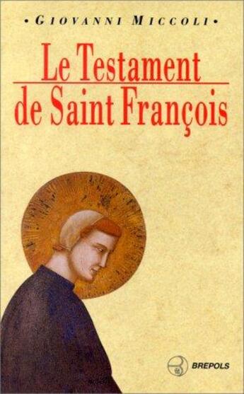 Couverture du livre « Testament de st francois (le) » de Micoli G aux éditions Brepols