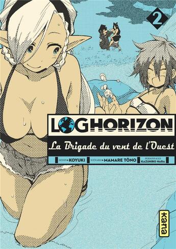 Couverture du livre « Log horizon - la Brigade du vent de l'Ouest Tome 2 » de Mamare Tono et Koyuki aux éditions Kana