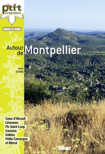 Couverture du livre « Autour de Montpellier ; 44 balades » de Alain Godon aux éditions Glenat