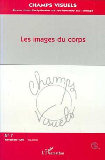 Couverture du livre « Les images du corps - vol07 » de  aux éditions L'harmattan