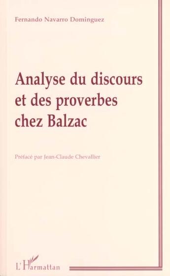 Couverture du livre « Analyse du discours et des proverbes chez balzac » de Dominguez F N. aux éditions L'harmattan