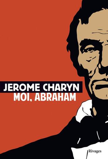 Couverture du livre « Moi, Abraham » de Jerome Charyn aux éditions Rivages