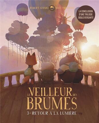 Couverture du livre « Le veilleur des brumes Tome 3 : retour à la lumière » de Robert Kondo et Daisuke Tsutsumi aux éditions Bande D'ados