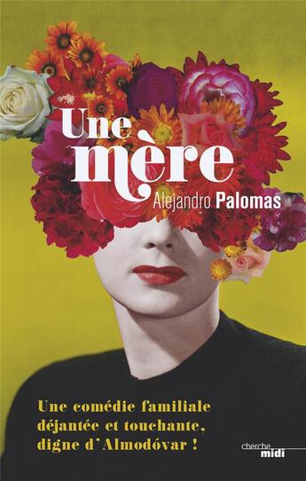 Couverture du livre « Une mère » de Alejandro Palomas aux éditions Cherche Midi