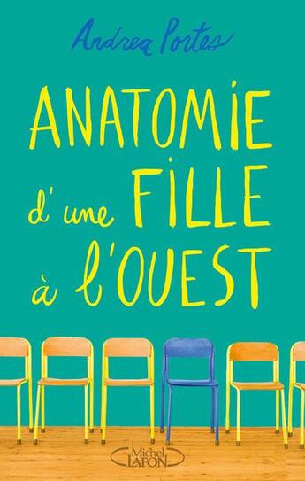 Couverture du livre « Anatomie d'une fille à l'ouest » de Andrea Portes aux éditions Michel Lafon