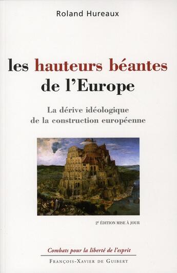 Couverture du livre « Hauteurs béantes de l'Europe » de Roland Hureaux aux éditions Francois-xavier De Guibert