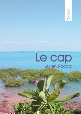 Couverture du livre « Le Cap » de Rocca aux éditions Benevent