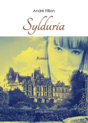 Couverture du livre « Sylduria » de Fillion aux éditions Benevent