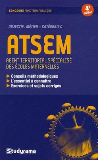 Couverture du livre « Atsem ; concours fonction publique ; métier, catégorie C (4e édition) » de Didier Durchon aux éditions Studyrama