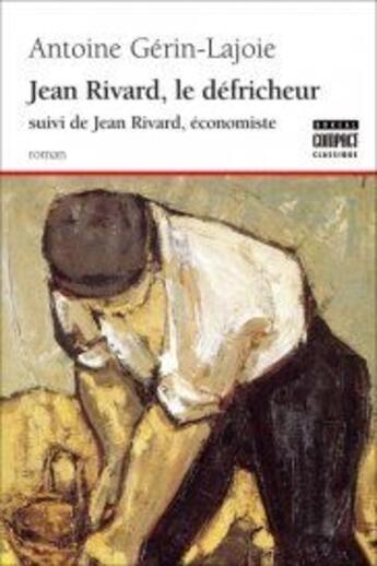 Couverture du livre « Jean rivard le defricheur/l'economiste » de Antoine Gerin-Lajoie aux éditions Boreal