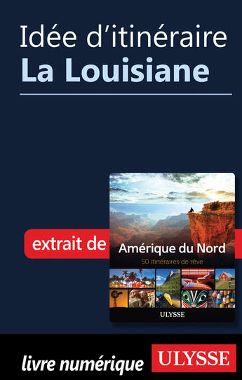 Couverture du livre « Idée d'itinéraire - La Louisiane » de  aux éditions Epagine