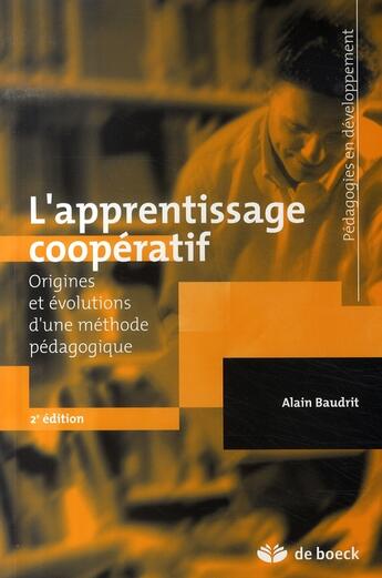 Couverture du livre « L'apprentissage coopératif » de Alain Baudrit aux éditions De Boeck Superieur