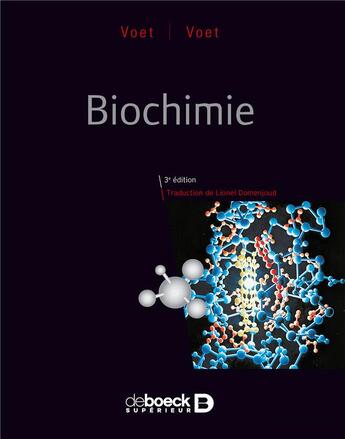 Couverture du livre « Biochimie (3e édition) » de Donald Voet et Judith G. Voet aux éditions De Boeck Superieur