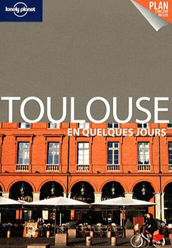 Couverture du livre « Toulouse en quelques jours » de Veronique Sucere aux éditions Lonely Planet France