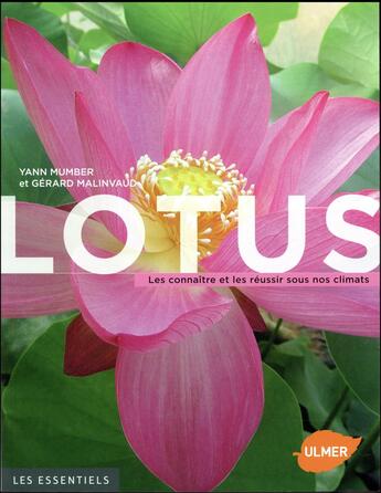 Couverture du livre « Lotus ; les connaître et les réussir sous nos climats » de Gerard Malinvaud et Yann Mumber aux éditions Eugen Ulmer