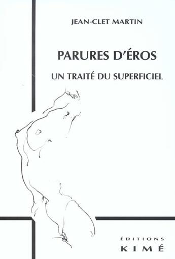 Couverture du livre « Parures d'eros - un taite du superficiel » de Jean-Clet Martin aux éditions Kime