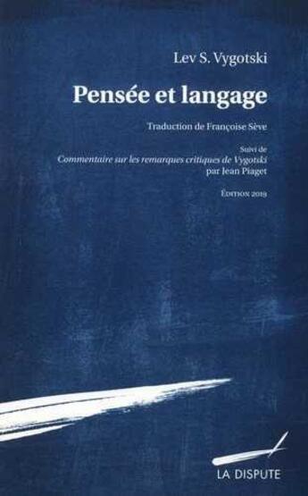 Couverture du livre « Pensée et langage (édition 2019) » de Lev S. Vygotski aux éditions Dispute