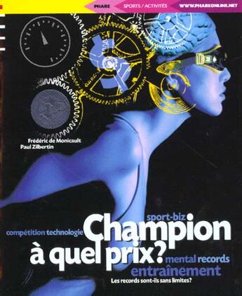 Couverture du livre « Champion A Quel Prix » de P Zilbertin aux éditions Phare