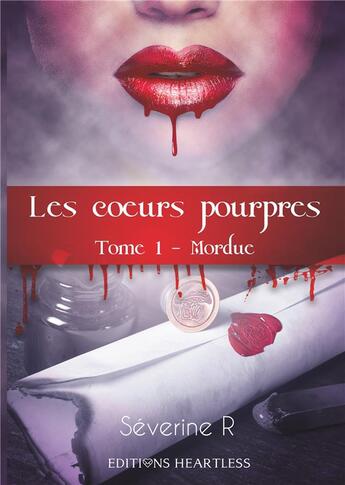 Couverture du livre « Les coeurs pourpres t.1 ; mordue » de Severine R. aux éditions Heartless