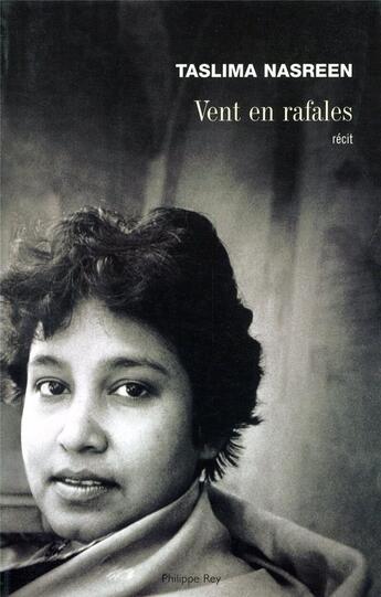 Couverture du livre « Vent en rafales » de Taslima Nasreen aux éditions Philippe Rey