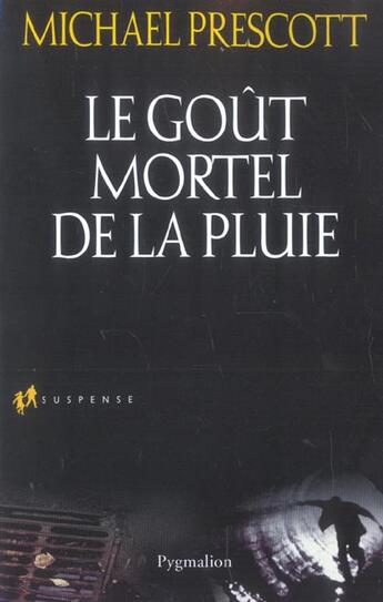 Couverture du livre « Le Goût mortel de la pluie » de Michael Prescott aux éditions Pygmalion