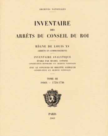 Couverture du livre « Inventaire des arrets du conseil du roi - regne de louis xv 3v » de Archives De France aux éditions Archives Nationales