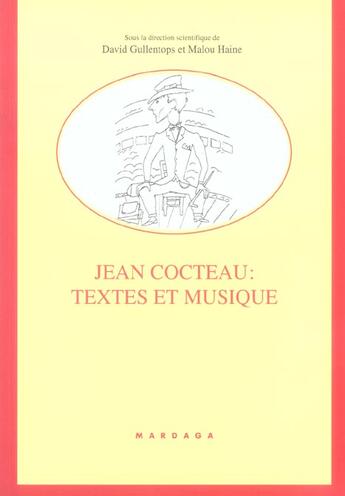 Couverture du livre « Jean cocteau : textes et musique » de Gullentops/Haine aux éditions Mardaga Pierre