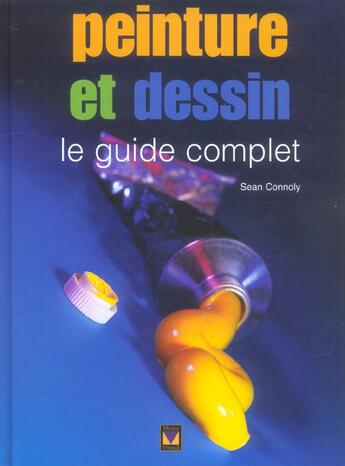 Couverture du livre « Peinture et dessin ; le guide complet » de Joseph Connoly aux éditions Modus Vivendi