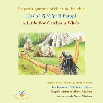 Couverture du livre « Un petit garçon pêche une baleine ; a little boy catches a whale » de Perron Judith aux éditions Bouton D'or