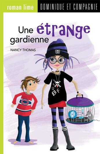 Couverture du livre « Une étrange gardienne » de Nancy Thomas aux éditions Dominique Et Compagnie