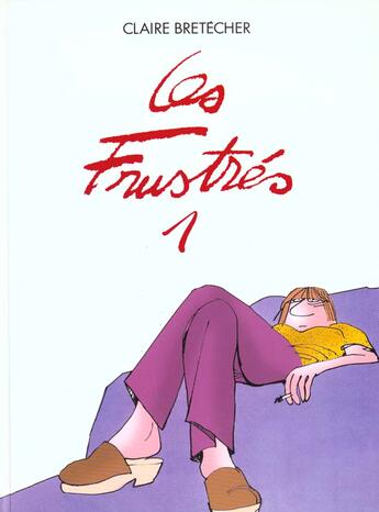 Couverture du livre « Les frustres t.1 » de Claire Bretecher aux éditions Bretecher Claire